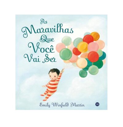 As Maravilhas que você vai ser