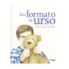 Em Formato de Urso